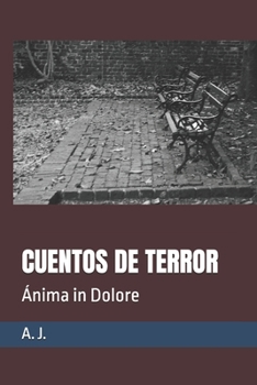 Paperback Cuentos de Terror: Ánima in Dolore [Spanish] Book