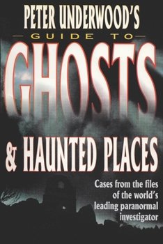 Paperback Peter Underwood's Guide to Ghosts & Haunted Places Book