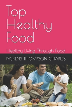 Paperback Top Healthy Food: Healthy Living Through Food Book