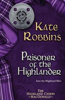 Prisoner of the Highlander - Book #4 of the Highland Chiefs