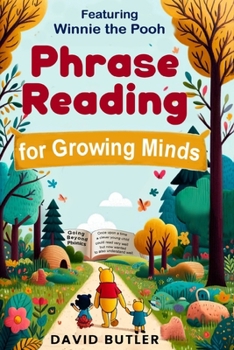 Paperback Phrase Reading for Growing Minds: Featuring Winnie the Pooh Book