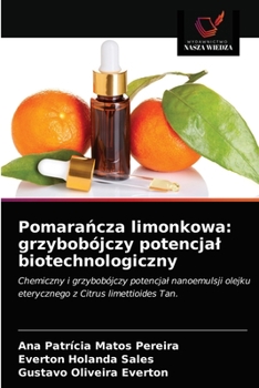 Paperback Pomara&#324;cza limonkowa: grzybobójczy potencjal biotechnologiczny [Polish] Book