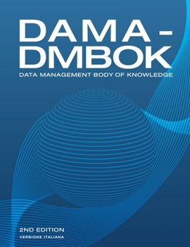 Paperback DAMA-DMBOK, Italian Version: Data Management Body of Knowledge [Italian] Book