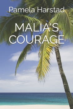 Paperback Malia's Courage Book