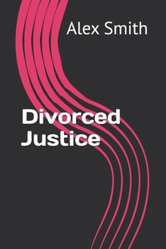 Paperback Divorced Justice Book