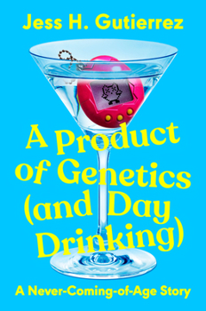 Hardcover A Product of Genetics (and Day Drinking): A Never-Coming-Of-Age Story Book