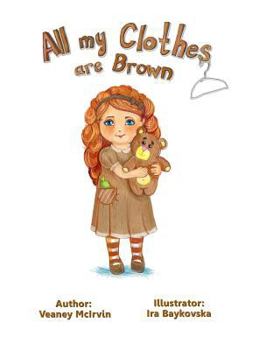 Hardcover All My Clothes Are Brown Book