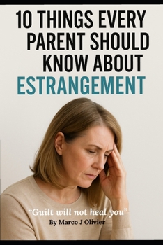 Paperback 10 Things every parent should know about Estrangement Book