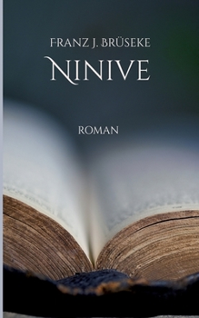 Paperback Ninive: oder das Wichtigste [German] Book