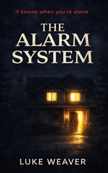 The Alarm System: It know's when you are alone (Mystery books)