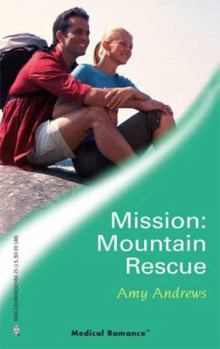 Paperback Mission: Mountain Rescue by Amy Andrews (Medical Romance, 261) Book