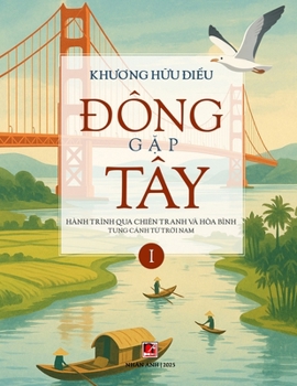 Paperback ĐÔNG Gặp TÂY (Tập 1 - softcover - black-and-white- 2025 version) [Vietnamese] Book