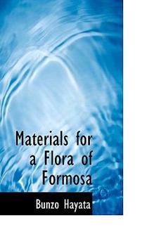 Paperback Materials for a Flora of Formosa Book