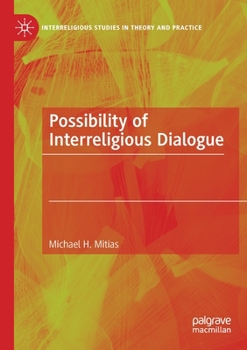 Paperback Possibility of Interreligious Dialogue Book