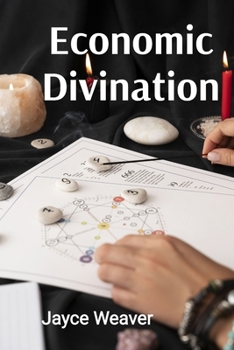 Paperback Economic Divination: Harnessing Statistical Sorcery for Financial Forecasts Book