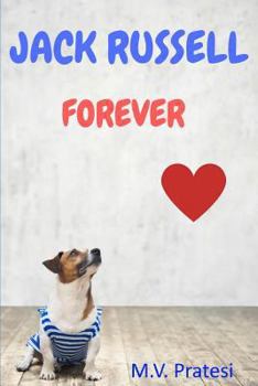 Jack Russell Forever: (english Edition)