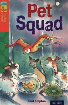 Paperback Oxford Reading Tree Treetops Fiction: Level 13 More Pack B: Pet Squad Book