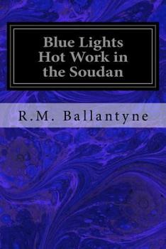 Paperback Blue Lights Hot Work in the Soudan Book