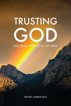 Paperback Trusting God: Redeeming Promises of the Word Book