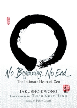 Paperback No Beginning, No End: The Intimate Heart of Zen Book