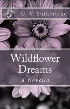 Paperback Wildflower Dreams: A Novella Book