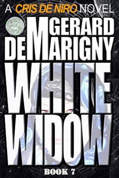 Paperback White Widow: Cris De Niro, Book 7 Book