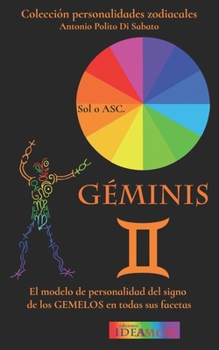 Géminis: El modelo de personalidad del signo de los Gemelos en todas sus facetas (Colección Personalidades Zodiacales) (Spanish Edition)
