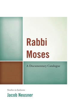 Paperback Rabbi Moses: A Documentary Catalogue Book