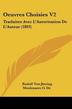 Paperback Oeuvres Choisies V2: Traduites Avec L'Autorisation De L'Auteur (1893) Book