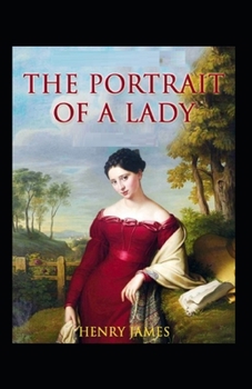 Paperback The Portrait of a Lady: Classic Original Edition By Henry James(Annotated) Book