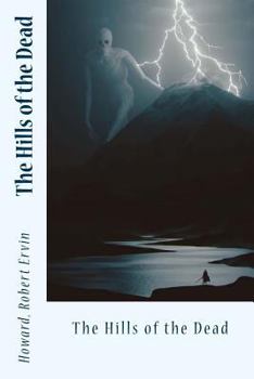 Solomon Kane: The Hills of the Dead (Solomon Kane #2) - Book #5 of the Solomon Kane