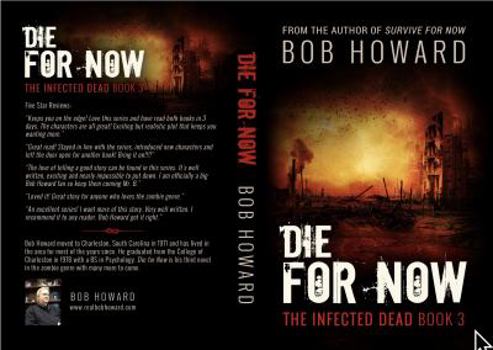 Paperback Die for Now: The Infected Dead Book 3 Book