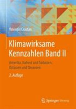 Paperback Klimawirksame Kennzahlen Band II: Amerika, Nahost Und Südasien, Ostasien Und Ozeanien [German] Book