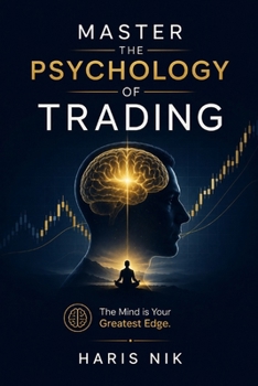 Master the Psychology of Trading