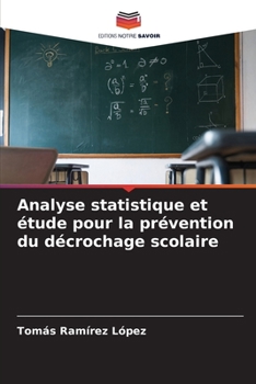 Paperback Analyse statistique et étude pour la prévention du décrochage scolaire [French] Book