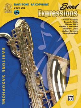 Paperback Band Expressions, Book One Student Edition: Baritone Saxophone, Book & CD Book
