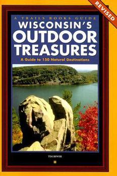 Hardcover Wisconsin's Outdoor Treasures: A Guide to 150 Natural Destinations (Trails Books Guide) Book