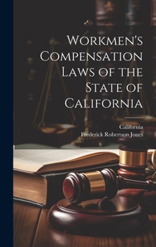 Hardcover Workmen's Compensation Laws of the State of California Book