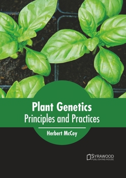 Hardcover Plant Genetics: Principles and Practices Book