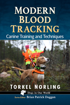 Paperback Modern Blood Tracking: Canine Training and Techniques Book