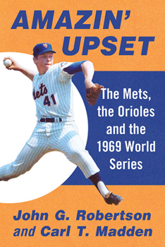 Paperback Amazin' Upset: The Mets, the Orioles and the 1969 World Series Book
