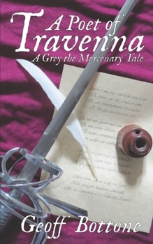 Paperback A Poet of Travenna: A Grey the Mercenary Tale Book