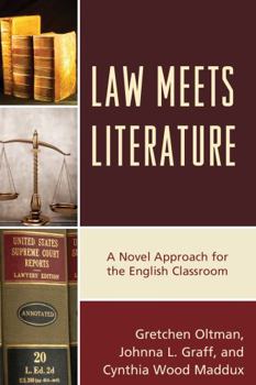 Paperback Law Meets Literature: A Novel Approach for the English Classroom Book