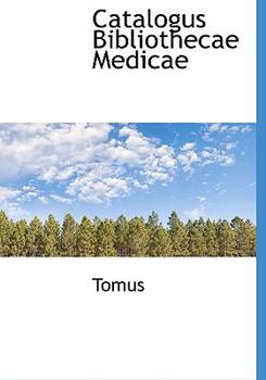 Paperback Catalogus Bibliothecae Medicae Book