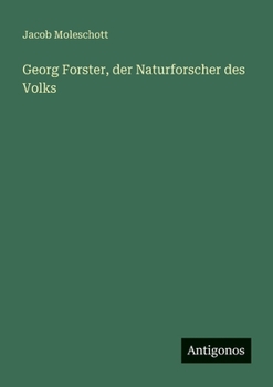 Georg Forster, der Naturforscher des Volks