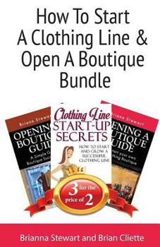 Paperback How to Start a Clothing Line & Open a Boutique Bundle: Book Bundle Package Book