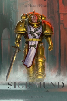 Sigismund: The Eternal Crusader - Book  of the Horus Heresy: Characters