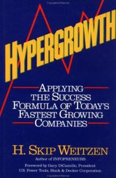 Paperback Hypergrowth: Applying the Success Formula of Today's Fastest Growing Companies Book
