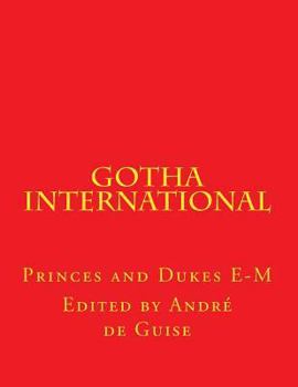 Paperback Gotha International: Princes and Dukes E-M Book