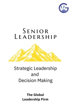 Paperback Senior Leadership: Strategic Leadership and Decision Making Book